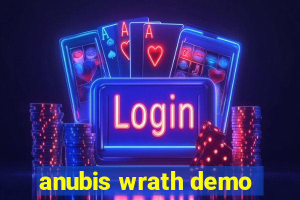 anubis wrath demo